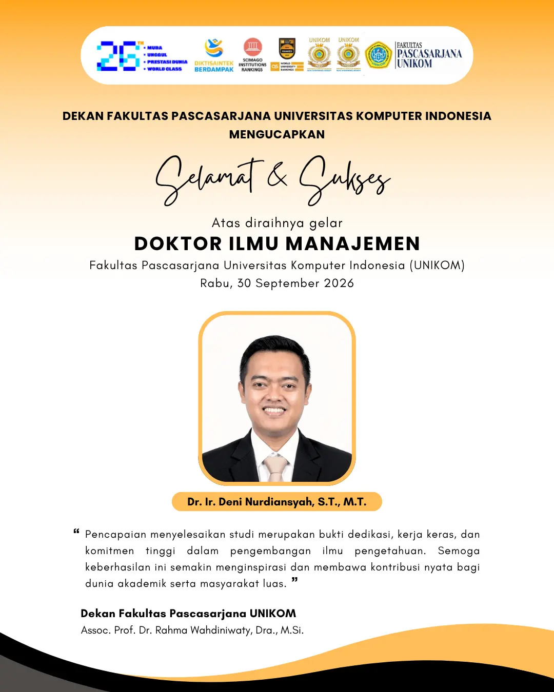 SELAMAT DAN SUKSES DR. IR. DENI NURDIANSYAH, S.T., M.T.